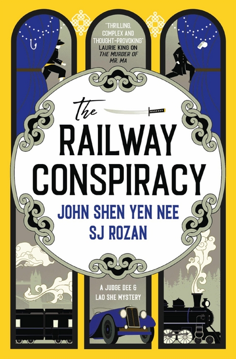 Judge Dee and Lao She mysteries - The Railway Conspiracy -  John Shen Yen Nee,  S. J. Rozan