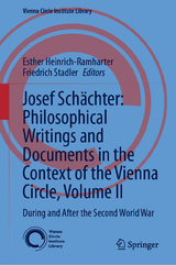 Josef Schächter: Philosophical Writings and Documents in the Context of the Vienna Circle: Volume II - 