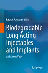 Biodegradable Long Acting Injectables and Implants - 