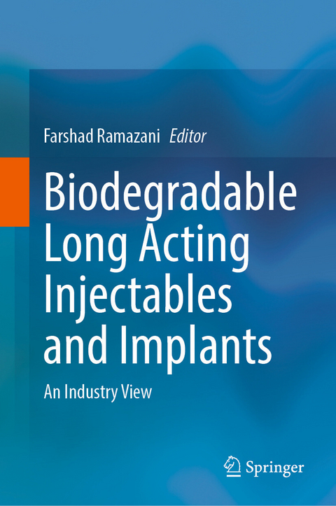 Biodegradable Long Acting Injectables and Implants - 