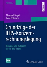 Grundz&uuml;ge der IFRS-Konzernrechnungslegung - Thomas K&uuml;mpel, Ren&eacute; Pollmann