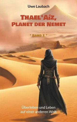 Thael'Aíz, Planet der Nemet * Band 1