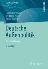 Deutsche Au&szlig;enpolitik - Gunther Hellmann, Wolfgang Wagner, Rainer Baumann