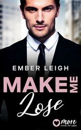 Make Me Lose - Ember Leigh