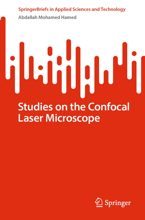 Studies on the Confocal Laser Microscope -  Abdallah Mohamed Hamed