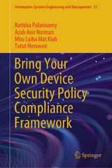 Bring Your Own Device Security Policy Compliance Framework -  Rathika Palanisamy,  Azah Anir Norman,  Miss Laiha Mat Kiah,  Tutut Herawan