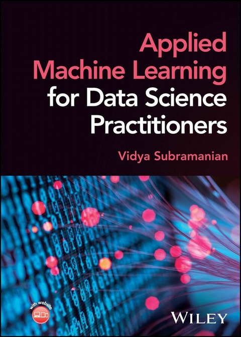 Applied Machine Learning for Data Science Practitioners - Vidya Subramanian