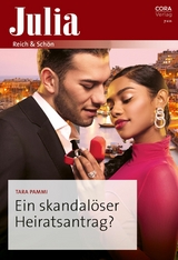 Ein skandal&ouml;ser Heiratsantrag? - Tara Pammi