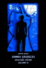 Somnia Crudeles Volume 3 - Chiara Varus