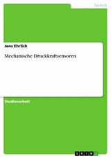 Mechanische Druckkraftsensoren -  Jens Ehrlich