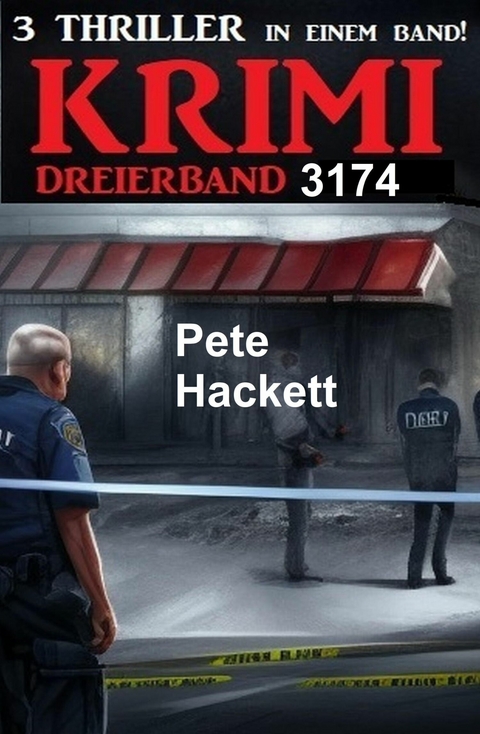 Krimi Dreierband 3174 -  Pete Hackett