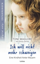 Ich will nicht mehr schweigen - Toni Maguire