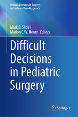 Difficult Decisions in Pediatric Surgery - 
