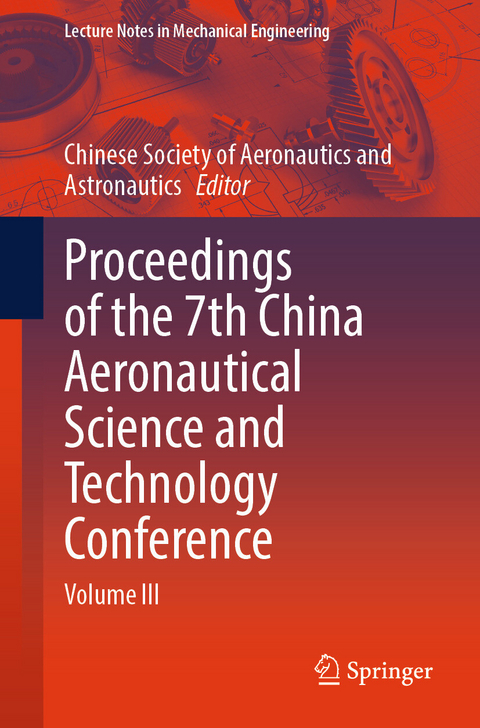 Proceedings of the 7th China Aeronautical Science and Technology Conference - 