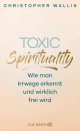 Toxic Spirituality - Christopher Wallis