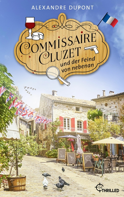 Commissaire Cluzet und der Feind von nebenan - Alexandre DuPont