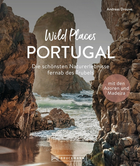 Wild Places Portugal - Andreas Drouve