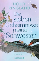 Die sieben Geheimnisse meiner Schwester - Holly Ringland