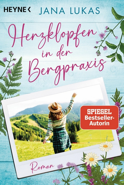 Herzklopfen in der Bergpraxis - Jana Lukas