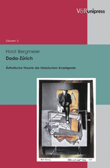 Dada-Z&uuml;rich - Horst Bergmeier
