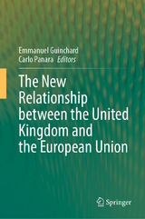 The New Relationship between the United Kingdom and the European Union - 