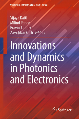 Innovations and Dynamics in Photonics and Electronics