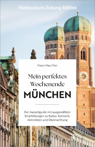 Mein perfektes Wochenende München