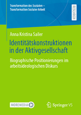 Identit&auml;tskonstruktionen in der Aktivgesellschaft - Anna Kristina Sailer