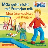 Mein Freund Max 2: Max geht nicht mit Fremden mit / Max übernachtet bei Pauline - Christian Tielmann
