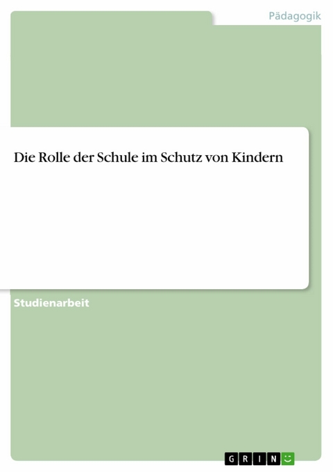 Die Rolle der Schule im Schutz von Kindern