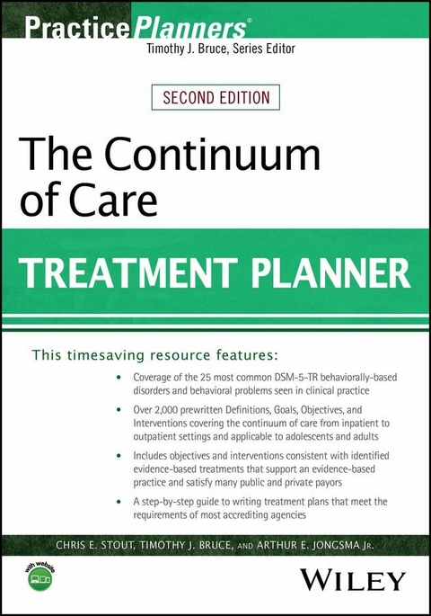 The Continuum of Care Treatment Planner - Chris E. Stout, Timothy J. Bruce, Arthur E. Jongsma