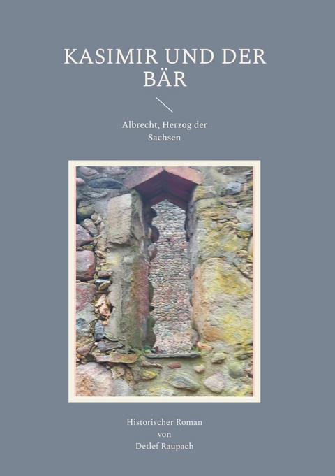 Kasimir und der B&auml;r - Detlef Raupach
