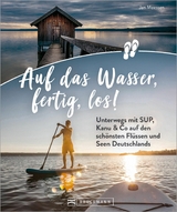 Auf das Wasser, fertig, los! - Jan Meessen