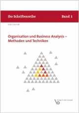 Organisation und Business Analysis - Methoden und Techniken - G&ouml;tz Schmidt