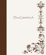 DAS GÄSTEBUCH - Wilhelm, Chadia; Willecke, Dounia