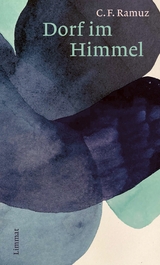 Dorf im Himmel -  Charles Ferdinand Ramuz