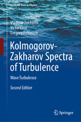 Kolmogorov-Zakharov Spectra of Turbulence -  Vladimir Zakharov,  Victor Lvov,  Gregory Falkovich