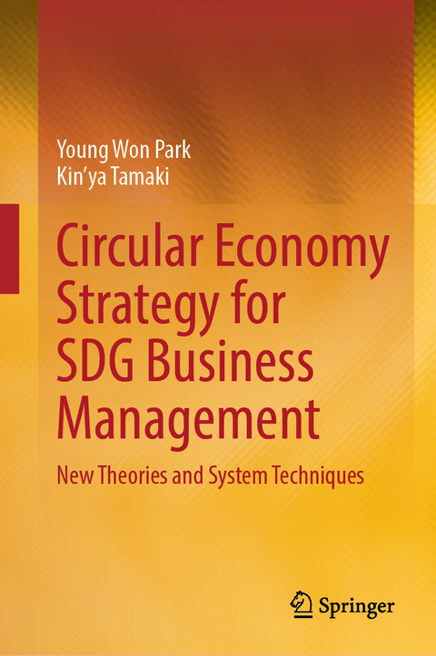 Circular Economy Strategy for SDG Business Management -  Young Won Park,  Kin'ya Tamaki