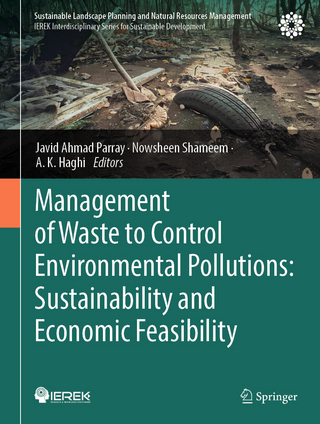 Management of Waste to Control Environmental Pollutions: Sustainability and Economic Feasibility