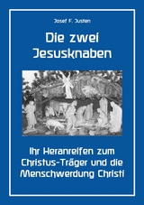 Die zwei Jesusknaben - Josef F. Justen