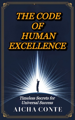 The Code of Human Excellence