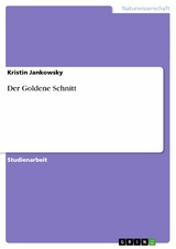 Der Goldene Schnitt -  Kristin Jankowsky
