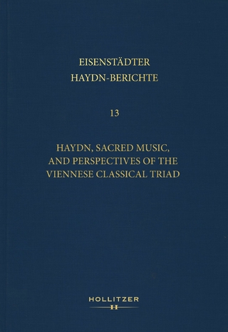 Haydn, Sacred Music, and Perspectives of the Viennese Classical Triad