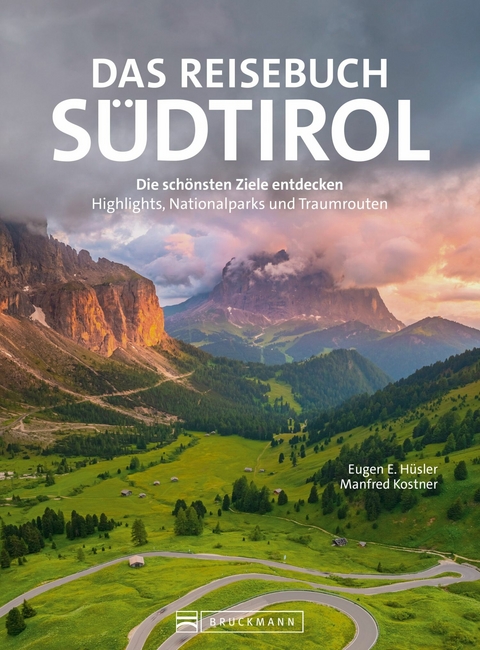 Das Reisebuch S&uuml;dtirol - Eugen E. H&uuml;sler