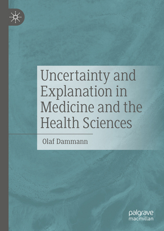 Uncertainty and Explanation in Medicine and the Health Sciences