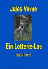 Ein Lotterie-Los - Jules Verne