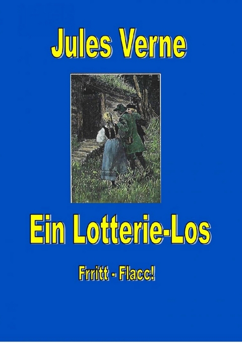 Ein Lotterie-Los - Jules Verne