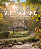 Secret Places S&uuml;dengland - J&ouml;rg Berghoff
