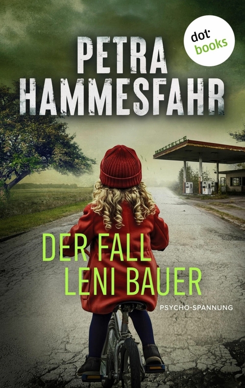 Der Fall Leni Bauer - Petra Hammesfahr