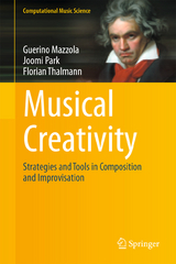 Musical Creativity - Guerino Mazzola, Joomi Park, Florian Thalmann